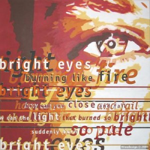 Bright eyes Bright eyes
