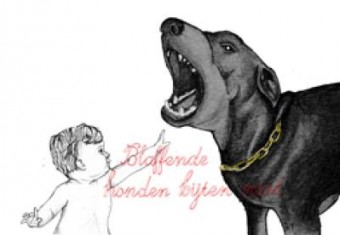 Blaffende Honden Bijten Niet Blaffende Honden Bijten Niet