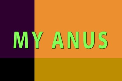 my anus